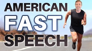 AMERICAN FAST SPEECH 🇺🇸 (Improve your speaking fluency & listening comprehension)
