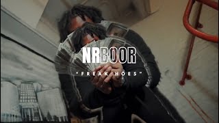 NR BOOR - Freak Hoes [Official Music Video]