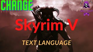 How to change 🤔 The Elder Scrolls V Skyrim - Special Edition text language Russian to English 🙄