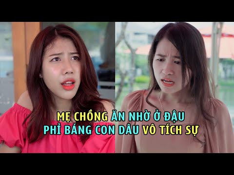 Video Mẹ chồng ăn nhờ ở đậu phỉ báng con dâu vô tích sự -... - youtube