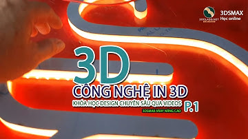IN 3D, Qui trình ứng dụng 3D vào Công nghệ in 3D sản xuất chữ đẹp in nguyên khối #hoc3dnangcao