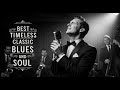 Best Blues & Soul Classics | Timeless Love Ballads for Healing Style Eric Clapton, Billy Gibbons