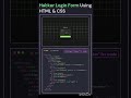 login layout #coding #programminglanguage #vscode #phpcourse #html #html5 #javascripting #java