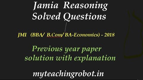 Jamia 2018 BBA B.Com BA Eco Reasoning| Solved Questions with explanation| #BA Pol Sc #BA socio #MBA