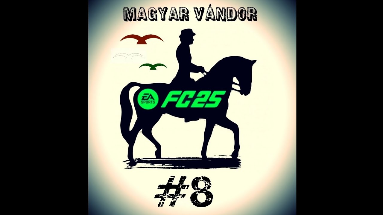 Magyar Vándor/ EaFC25 - DivRivals /#8