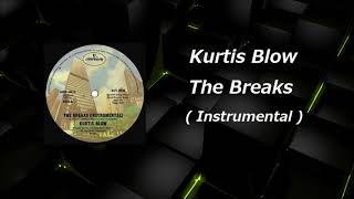 Kurtis Blow - The Breaks Instrumental