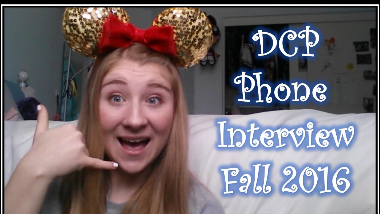Disney College Program Phone Interview Tips | DCP Fall 2016 - YouTube