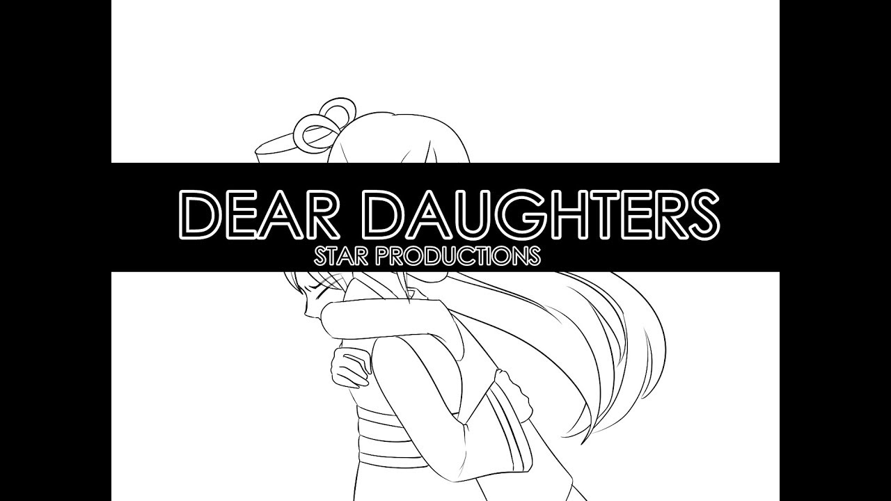 DEAR DAUGHTERS