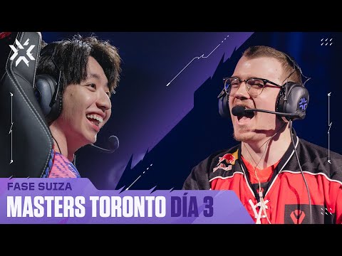 BLG vs SEN / PRX vs GEN — VALORANT Masters Toronto — Fase Suiza — Día 3