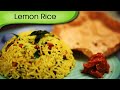 Lemon rice  quick and easy south indian rice recipe by ruchi bharani