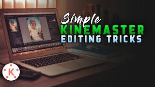 Simple Kinemaster Editing Tricks |kinemaster Editing Tutorial|👌🥰