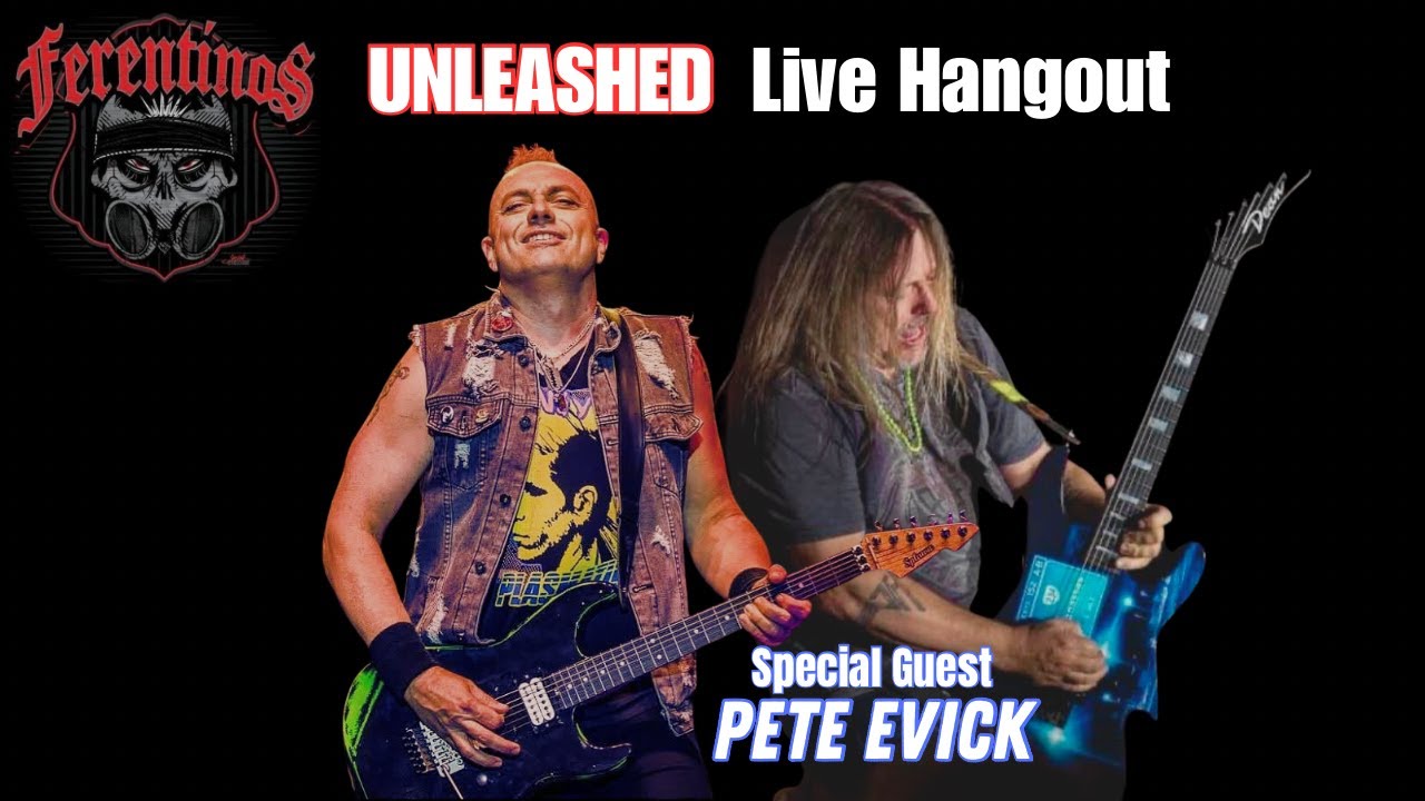 Erik Ferentinos UNLEASHED PETE EVICK Special Guest Live Hangout