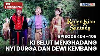 🔴KI SELUT MENGHADANG NYI DURGA DAN DEWI KEMBANG | LIVE RADEN KIAN SANTANG | 24 MEI 2026