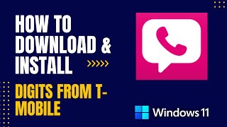 How to Download and Install Digits from T-Mobile For Windows screenshot 4