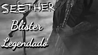 Seether - Blister | Legendado Pt-Br