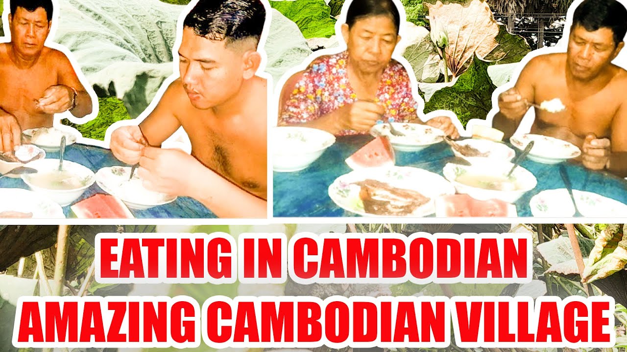 EATING IN CAMBODIAN 🔥 AMAZING CAMBODIAN VILLAGE | CHANTHA FAMLIY VLOG - VLOG 407
