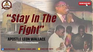 APOSTLE LEON WALLACE - Stay In The Fight