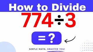 774÷3  Divide 774 by 3 - Long division Method