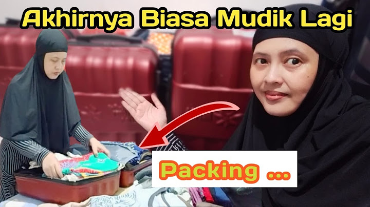 VLOG #27 - PACKING MUDIK LEBARAN 2022