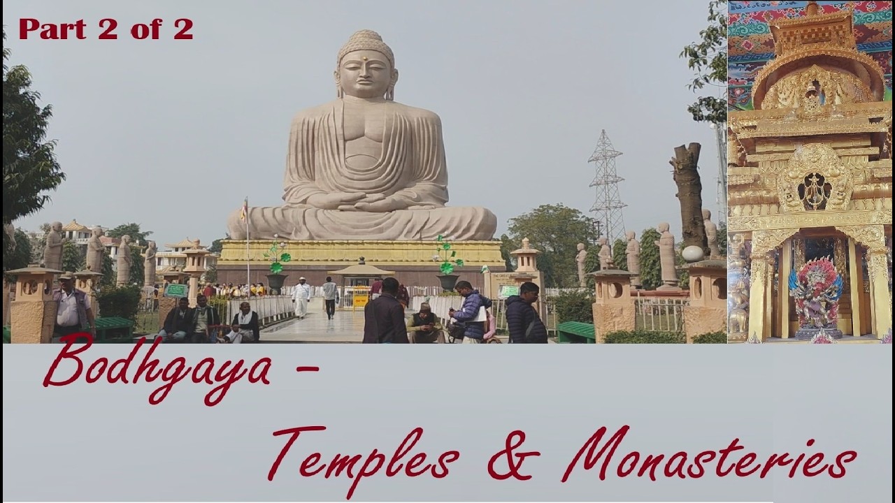 Bodhgaya - Temples and Monasteries