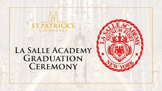 La Salle Academy Graduation Ceremony - Class of 2022
