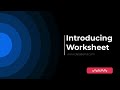 Introducing Worksheet