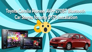 Car stereo installation on this Toyota Corolla with Pioneer in Los Angeles