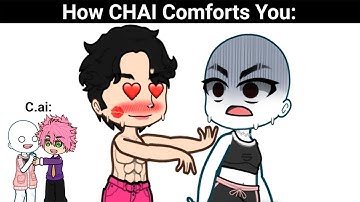 How C.ai Comforts You VS How CHAI Comforts You 💀