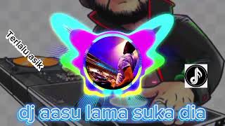 Dj terbaru asu lama suka dia!!Ade tania ko siapa punya dj Remix..music...New