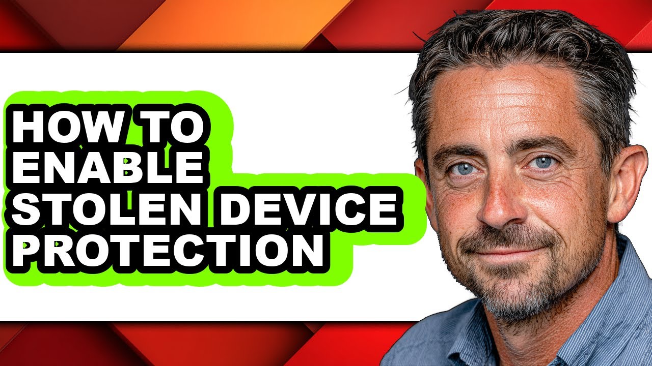 How to Enable Stolen Device Protection (updated)