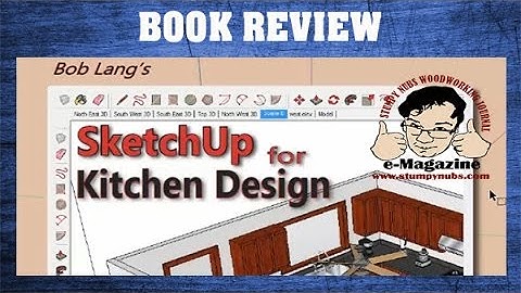 Learn to design kitchen cabinets with Sketchup- WOODWORKING BOOK REVIEW (Bob Lang)