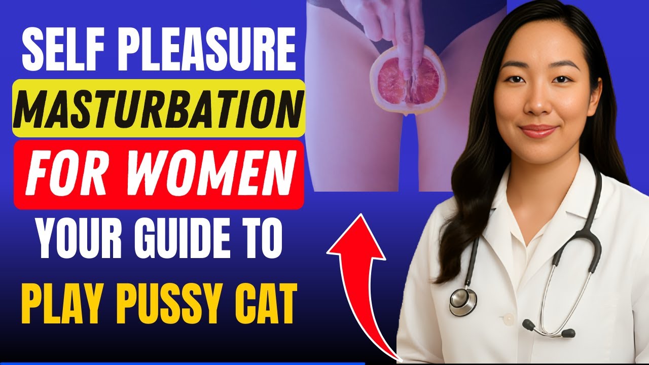 SELF-PLEASURE | MASTURBATION | SELF-EXPLORATION | SEXUALITY | FEMALE's