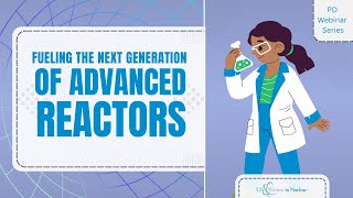 Fueling the Next Generation of Advanced Nuclear Reactors