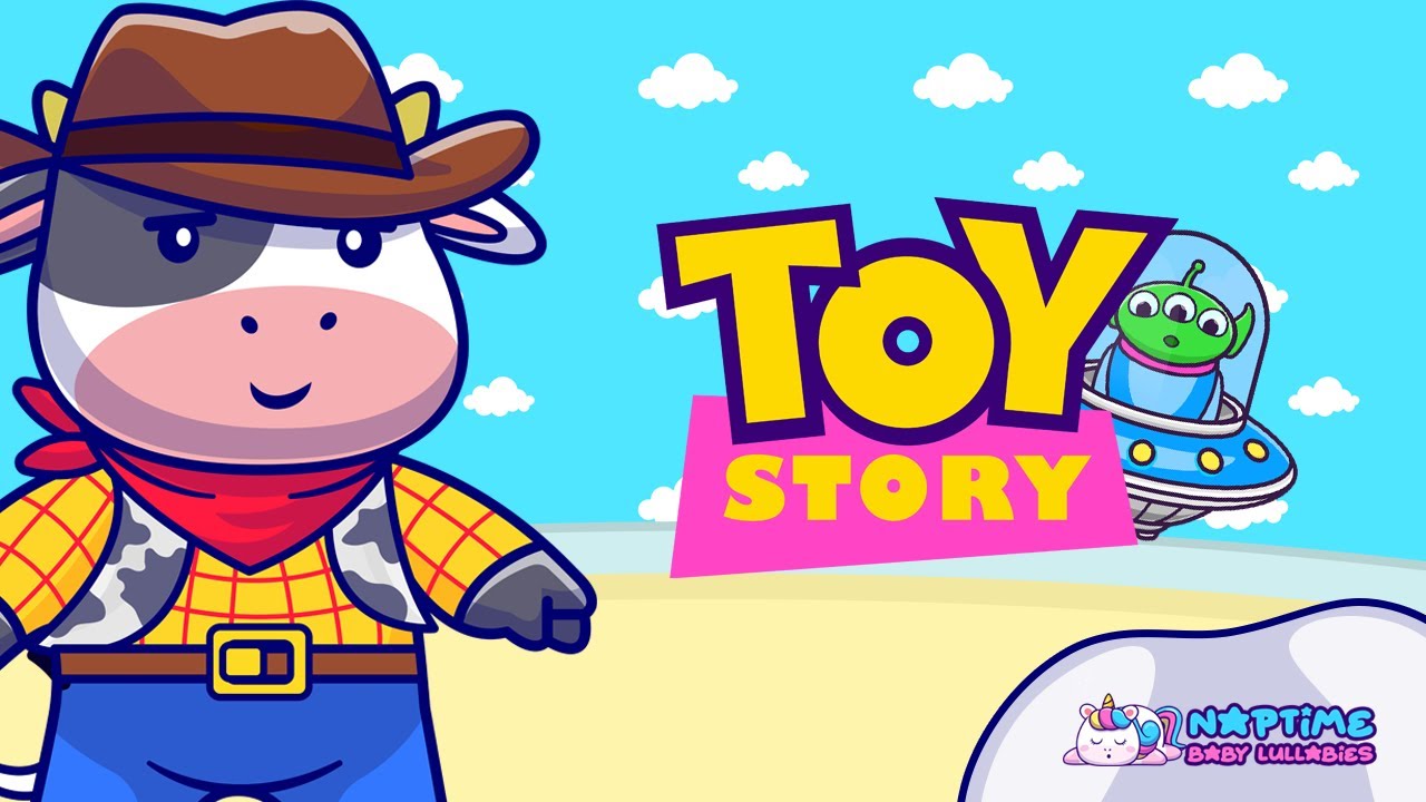 Toy Story Theme Song You've Got a Friend In Me Baby Lullaby YouTube