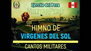 Video thumbnail of "Vírgenes del Sol - Militar Perú 🇵🇪"