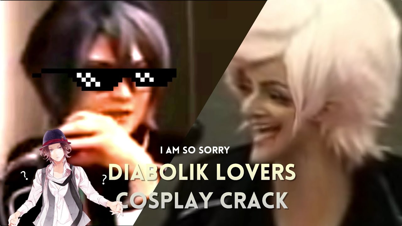 DIABOLIK LOVERS COSPLAY PANEL CRACK// Labyyy