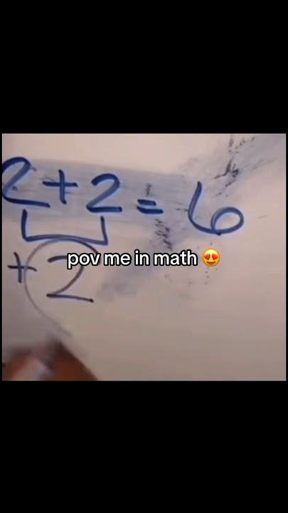 POV: me in math😭😭 2 2=6😍