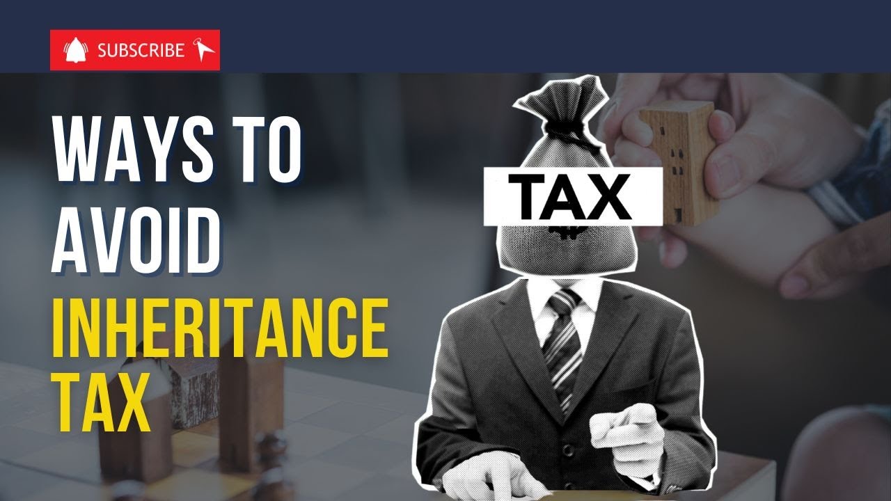What Ways Are There Around Paying Inheritance Tax in 2024 YouTube