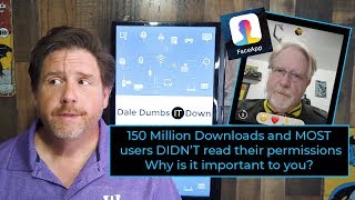 FaceApp: Why their permissions should worry you. (It isn't what you think it is)