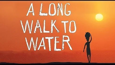 A Long Walk to Water Chapter 7 - DayDayNews