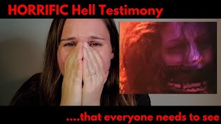 Must See, this is LIFECHANGING. Two people went to hell and saw the SAME HORRIFIC THING.