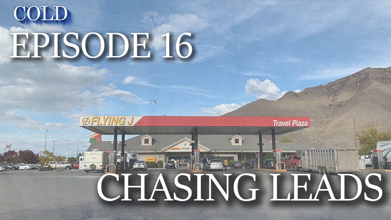 Cold EP 16: Chasing Leads