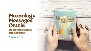 Moonology Messages Oracle Cards Unboxing & Flip Through 🎵 Music Only