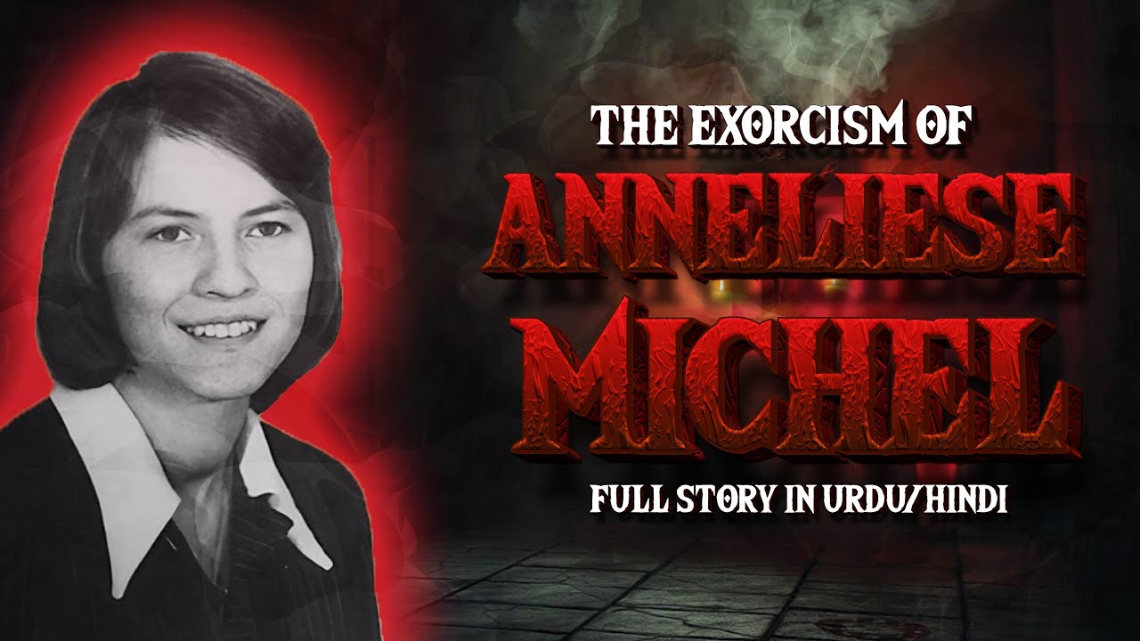 Anneliese Michel: The Exorcism of Emily Rose - Urdu/Hindi - YouTube