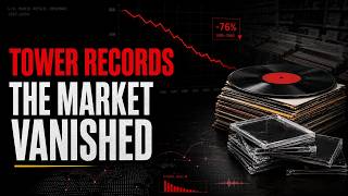 Tower Records: When the Market Just Vanishes