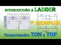 TEMPORIZADORES EN LADDER | TEMPORIZADOR TON | TOF | TONR TIA PORTAL | EJEMPLOS