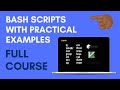 Bash Script with Practical Examples | Full Course