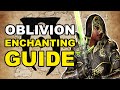 Oblivion ENCHANTING Guide for Total Beginners [Elder Scrolls Guide]