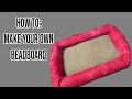 HOW TO: Make Your Own Bead Board