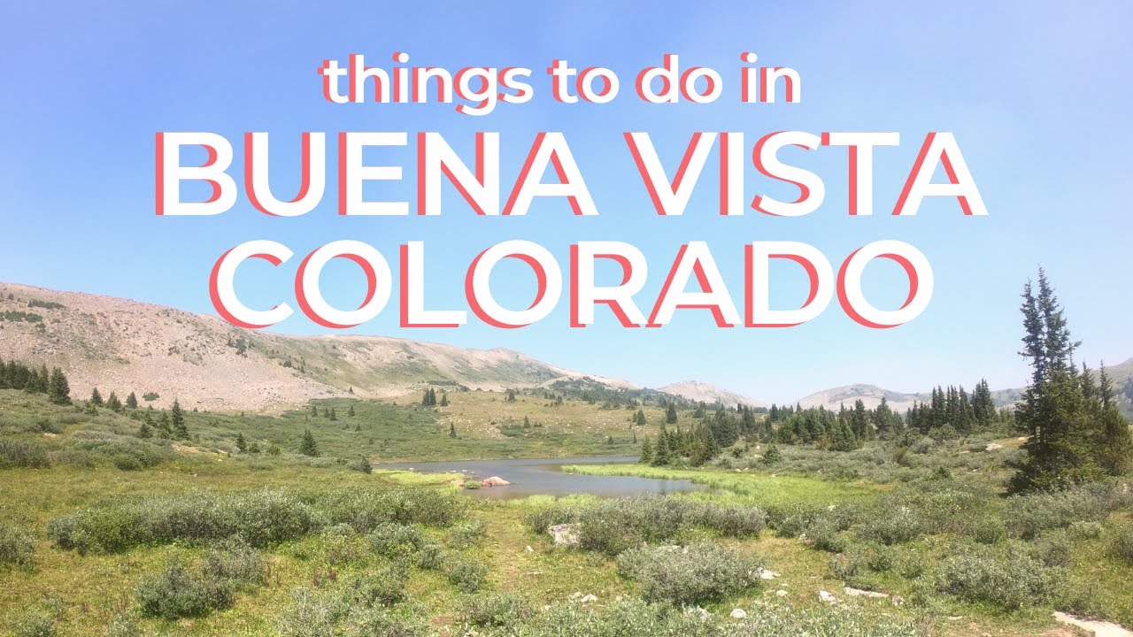 BUENA VISTA COLORADO: Family-Friendly Things to Do - YouTube